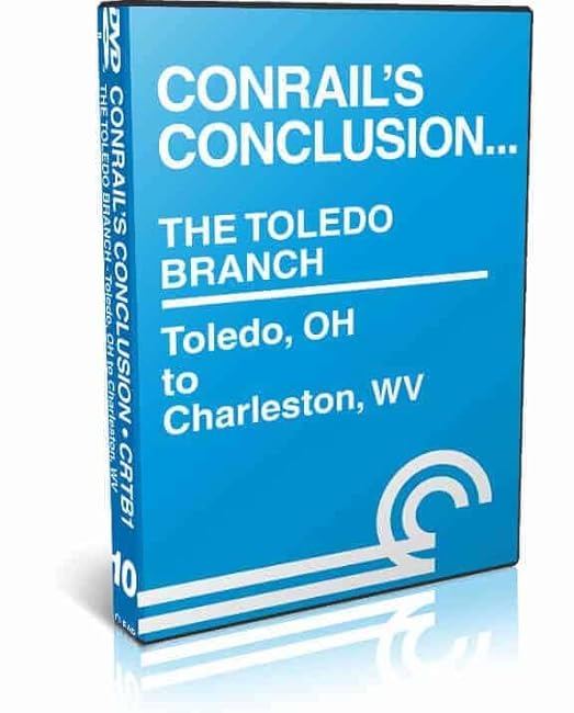 Conrail’s Conclusion, Toledo Branch, Toledo to Charleston