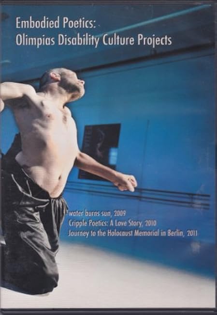 Embodied Poetics: Olimpias Disability Culture Projects