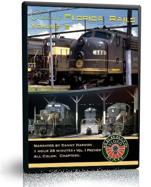 Classic Florida Rails, Volume 2, Seaboard Coast Line and the AutoTrain